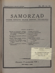 Samorząd : tygodnik poświęcony sprawom samorządu terytorialnego. R. 8, nr 44 (31 października 1926)