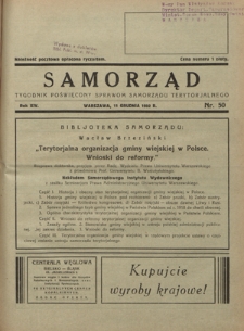 Samorząd : tygodnik poświęcony sprawom samorządu terytorialnego. R. 14, nr 50 (11 grudnia 1932)