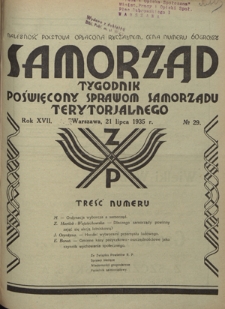 Samorząd : tygodnik poświęcony sprawom samorządu terytorialnego. R. 17, nr 29 (21 lipca 1935)
