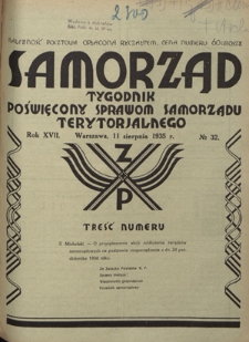 Samorząd : tygodnik poświęcony sprawom samorządu terytorialnego. R. 17, nr 32 (11 sierpnia 1935)
