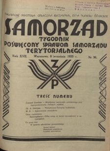 Samorząd : tygodnik poświęcony sprawom samorządu terytorialnego. R. 17, nr 36 (8 września 1935)