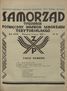 Samorząd : tygodnik poświęcony sprawom samorządu terytorialnego. R. 18, nr 10 (8 marca 1936)