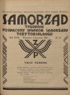 Samorząd : tygodnik poświęcony sprawom samorządu terytorialnego. R. 18, nr 14 (5 kwietnia 1936)