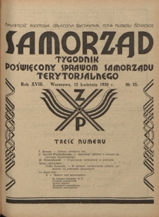 Samorząd : tygodnik poświęcony sprawom samorządu terytorialnego. R. 18, nr 15 (12 kwietnia 1936)