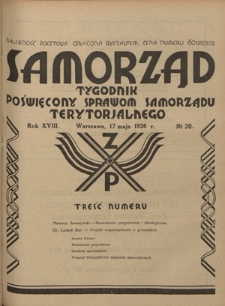 Samorząd : tygodnik poświęcony sprawom samorządu terytorialnego. R. 18, nr 20 (17 maja 1936)