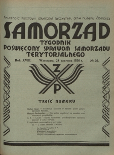 Samorząd : tygodnik poświęcony sprawom samorządu terytorialnego. R. 18, nr 26 (28 czerwca 1936)