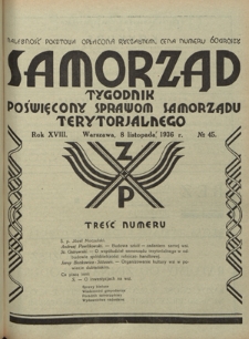 Samorząd : tygodnik poświęcony sprawom samorządu terytorialnego. R. 18, nr 45 (8 listopada 1936)