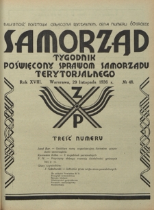 Samorząd : tygodnik poświęcony sprawom samorządu terytorialnego. R. 18, nr 48 (29 listopada 1936)