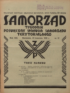 Samorząd : tygodnik poświęcony sprawom samorządu terytorialnego. R. 21, nr 17 (23 kwietnia 1939)