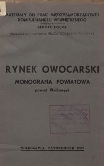 Monografia produkcji sadowniczej i handlu owocarskiego na obszarze powiatu wołkowyskiego