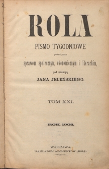 Rola : pismo tygodniowe, społeczno-literackie R. 21 (1903). Spis treści