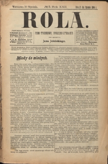 Rola : pismo tygodniowe, społeczno-literackie. R. 22, nr 5 (17/30 stycznia 1904)