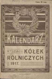 Kalendarz Wydziału Kółek Rolniczych na Rok Pański 1917