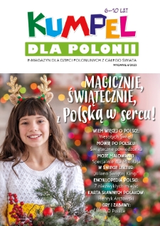 Kumpel dla Polonii : e-magazyn dla dzieci polonijnych z całego świata / redaktor naczelna Agnieszka Wyganowska.2023, nr 6