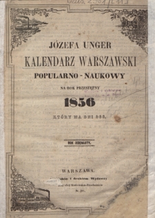 Józefa Unger Kalendarz Warszawski Popularno-Naukowy na Rok Przestępny 1856 R. 11