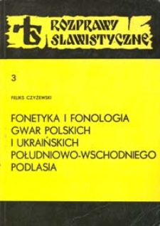 Fonetyka i fonologia gwar polskich i ukraińskich południowo-wschodniego Podlasia