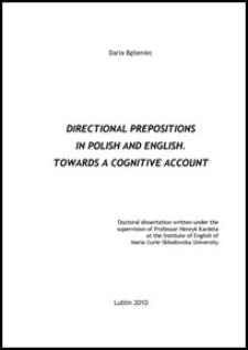 Directional prepositions in Polish and English : towards a cognitive account