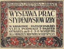 Izba Handlowa i Przemysłowa w Krakowie : wystawa prac stypendystów Izby [...]