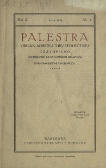 Palestra : organ Adwokatury Stołecznej : czasopismo poświęcone zagadnieniom prawnym i korporacyjno-zawodowym / red. Stanisław Car. R. 2, Nr 2 (luty 1925)