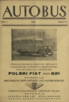 Autobus : organ Związku Stowarzyszeń Właścicieli Przedsiębiorstw Samochodowych / red. Jan Wroczyński. R. 5, z. 6 (1935)