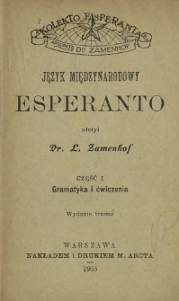 Język międzynarodowy esperanto. Cz. 1, Gramatyka i ćwiczenia