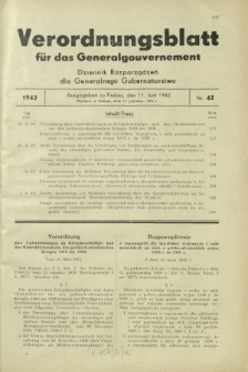 Verordnungsblatt für das Generalgouvernement = Dziennik Rozporządzeń dla Generalnego Gubernatorstwa. 1943, Nr. 42 (11. Juni)