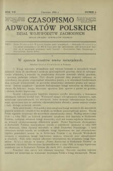 Czasopismo Adwokatów Polskich : Dział Województw Zachodnich : organ Związku Adwokatów Polskich. R. 8, nr 6 (czerwiec 1934)