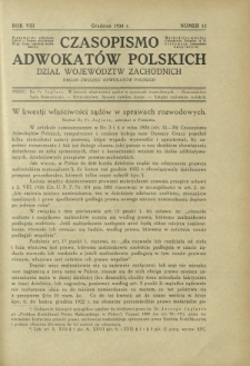 Czasopismo Adwokatów Polskich : Dział Województw Zachodnich : organ Związku Adwokatów Polskich. R. 8, nr 12 (grudzień 1934)