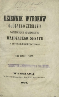 Dziennik Wyroków Ogólnego Zebrania Warszawskich Departamentów Rządzącego Senatu w Sporach Jurysdykcyjnych. 1852