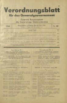 Verordnungsblatt für das Generalgouvernement = Dziennik Rozporządzeń dla Generalnego Gubernatorstwa. 1943, Nr. 45 (22. Juni)