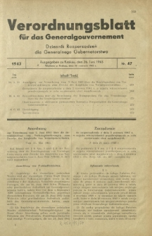 Verordnungsblatt für das Generalgouvernement = Dziennik Rozporządzeń dla Generalnego Gubernatorstwa. 1943, Nr. 47 (26. Juni)