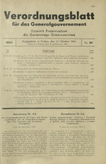 Verordnungsblatt für das Generalgouvernement = Dziennik Rozporządzeń dla Generalnego Gubernatorstwa. 1943, Nr. 85 (22. Oktober)