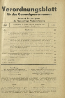 Verordnungsblatt für das Generalgouvernement = Dziennik Rozporządzeń dla Generalnego Gubernatorstwa. 1943, Nr. 99 (28. Dezember)