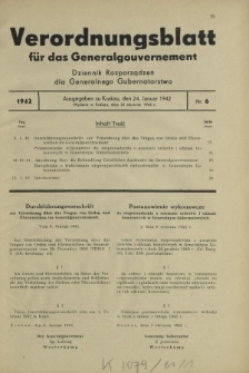 Verordnungsblatt für das Generalgouvernement = Dziennik Rozporządzeń dla Generalnego Gubernatorstwa. 1942, Nr. 6 (24. Januar)