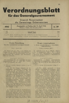 Verordnungsblatt für das Generalgouvernement = Dziennik Rozporządzeń dla Generalnego Gubernatorstwa. 1942, Nr. 29 (10. April)