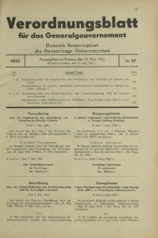 Verordnungsblatt für das Generalgouvernement = Dziennik Rozporządzeń dla Generalnego Gubernatorstwa. 1942, Nr. 37 (12. Mai)