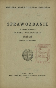 Sprawozdanie z działalności w roku akademickim 1925/26 : (XX-ym istnienia) / Wolna Wszechnica Polska