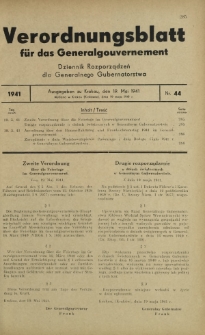 Verordnungsblatt für das Generalgouvernement = Dziennik Rozporządzeń dla Generalnego Gubernatorstwa. 1941, Nr 44 (19 Mai)