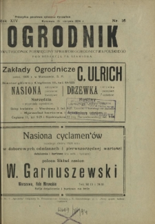 Ogrodnik : dwutygodnik poświęcony sprawom ogrodnictwa polskiego. R. 14, nr 16 (15 sierpnia 1924)