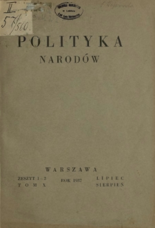 Polityka Narodów. T. 10, półrocz. 2, z. 1-2 (styczeń-luty 1937)