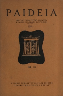 Paideia : przegląd dydaktyczno-naukowy z zakresu filologii klasycznej. 1949, nr 1=2