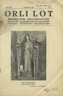 Orli Lot : miesięcznik krajoznawczy : organ Kół Krajoznawczych Młodzieży Polskiego Towarzystwa Krajoznawczego. R. 14, nr 9 (listopad 1933)