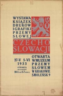 Wystawa książek, druków i grafiki przemysłowej Czechosłowacji otwarta w Muzeum Przemysłowem w Krakowie, 27 V - 5 VI 1933