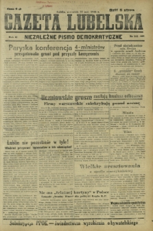 Gazeta Lubelska : niezależne pismo demokratyczne. R. 2, nr 141=450 (23 maj 1946)