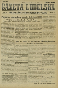 Gazeta Lubelska : niezależne pismo demokratyczne. R. 2, nr 161=470 (13 czerwiec 1946)
