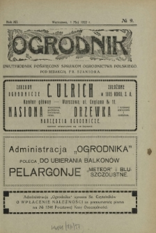 Ogrodnik : dwutygodnik poświęcony sprawom ogrodnictwa polskiego. R. 12, nr 9 (1 maj 1922)