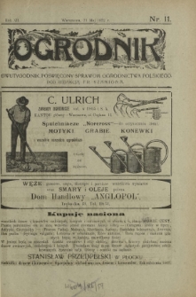 Ogrodnik : dwutygodnik poświęcony sprawom ogrodnictwa polskiego. R. 12, nr 11 (31 maj 1922)