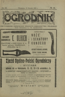 Ogrodnik : dwutygodnik poświęcony sprawom ogrodnictwa polskiego. R. 12, nr 16 (15 sierpień 1922)