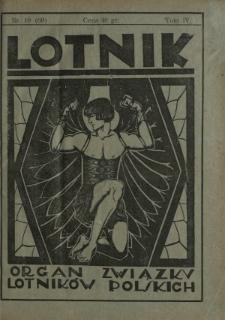 Lotnik : organ Związku Lotników Polskich / red.: Bolesł. Ostrowski, Józef Filipowicz. T. 4, nr 10=69 (27 listopada 1926)
