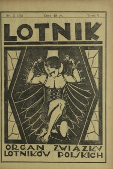 Lotnik : organ Związku Lotników Polskich / red.: Bolesław Ostrowskii T. 5, nr 3=75 (16 lutego 1927)
